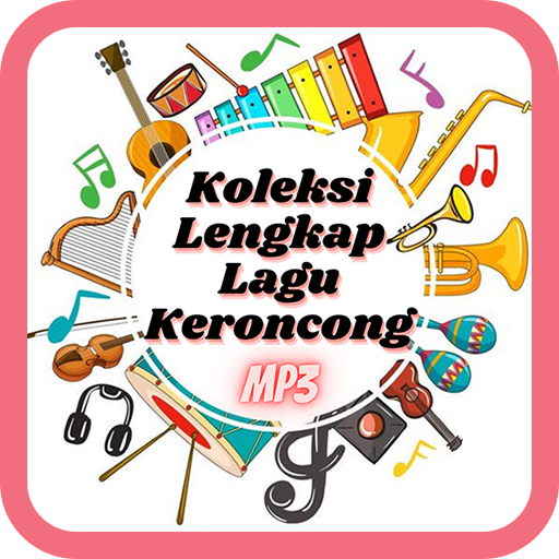 Koleksi lengkap Lagu Keroncong - AppWisp.com