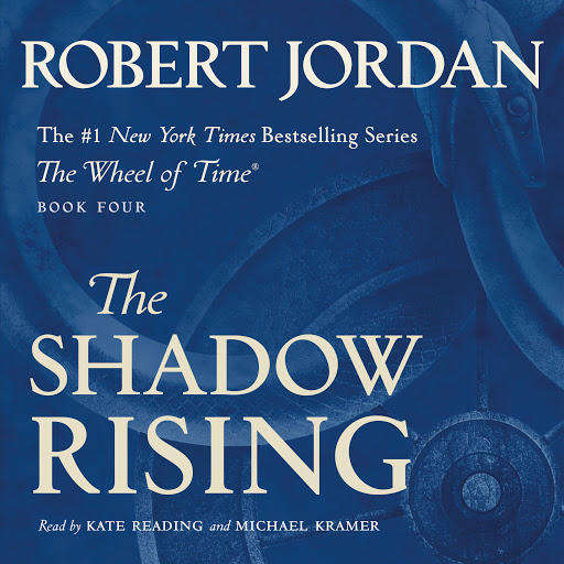 The Shadow Rising Book Four Of The Wheel Of Time By Robert Jordan Audiobooks On Google Play