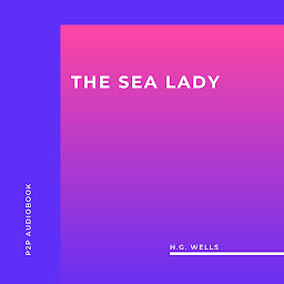 Icon image The Sea Lady (Unabridged)