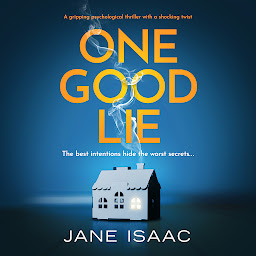 Icon image One Good Lie: A gripping psychological thriller