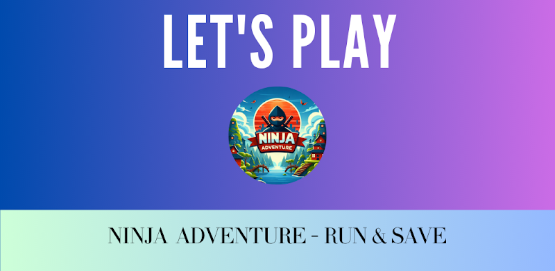 Ninja Adventure | Run & Save