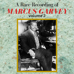 Picha ya aikoni ya A Rare Recording of Marcus Garvey - Volume 2