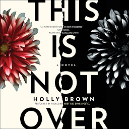 Icon image This Is Not Over: A Novel