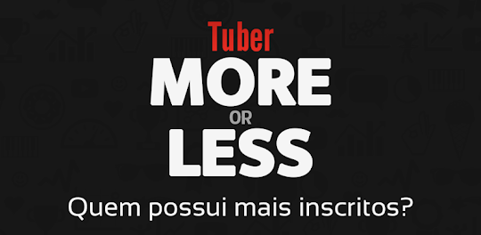 Tuber More or Less Brasil
