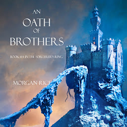 Obraz ikony: An Oath of Brothers (Book #14 in the Sorcerer's Ring)