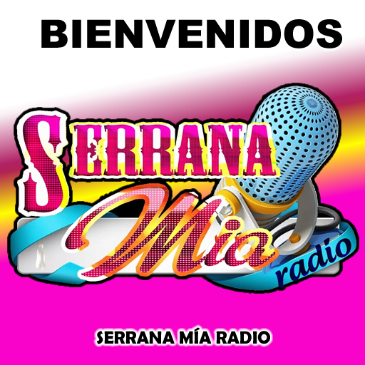 Serrana Mia Radio Descarga en Windows