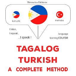 Obraz ikony: Tagalog - Turkish : isang kumpletong paraan: Tagalog - Turkish : a complete method