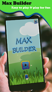 Max Builder