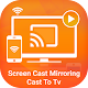 Smart Screen Cast Mirroring : Cast to TV APK