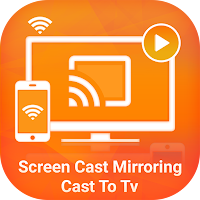 Smart Screen Cast Mirroring : Cast to TV