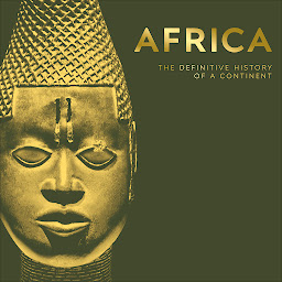 Icon image Africa: The Definitive History of a Continent