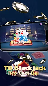 TD Blackjack - Trò Chơi Bài