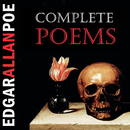 Ikonbild för Complete Poems: The Raven, Al Aaraaf, Tamerlane and other poems