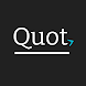 Quot: Share Quotes to Social - Androidアプリ