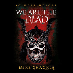 Icon image We Are The Dead: The bone shattering epic fantasy thriller