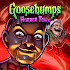 Goosebumps HorrorTown - The Scariest Monster City! 0.8.6