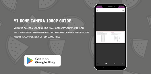 Yi Dome Camera 1080p Guide Apps on Google Play