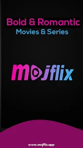 Mojflix : Web Series & Uncut