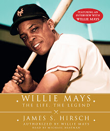 Icon image Willie Mays: The Life, The Legend