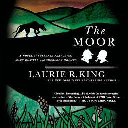 Immagine dell'icona The Moor: A Novel of Suspense Featuring Mary Russell and Sherlock Holmes
