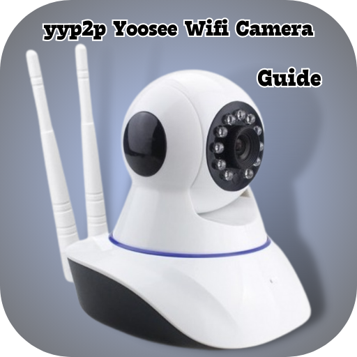 yyp2p Yoosee Wifi Camera Guide