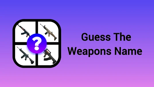 Guess The Weapons Name