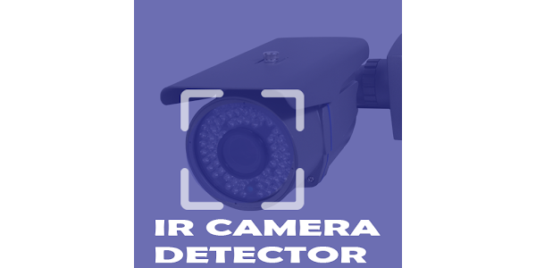 Hidden IR Camera & Mic Detecto - Aplicaciones en Google Play