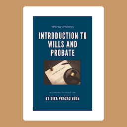 Icon image Introduction to Wills and Probate: According to Law in India