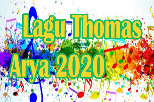 Lagu Thomas Arya 2020
