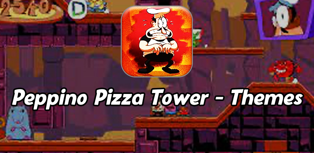 About: Pizza Tower - Mobile Themes (Google Play version)
