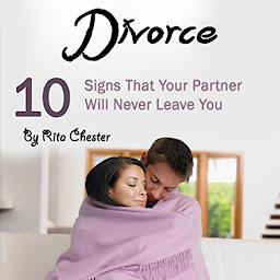 Icon image Divorce: 10 Signs That Your Partner Will Never Leave You