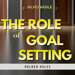 Icon image THE ROLE OF GOAL SETTING