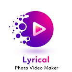Cover Image of ดาวน์โหลด Lyrical Photo Video Maker with Music 1.0 APK