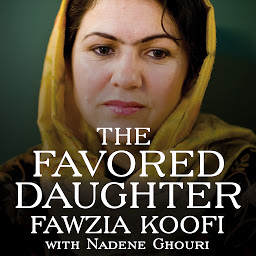 Icon image The Favored Daughter: One Woman's Fight to Lead Afghanistan into the Future