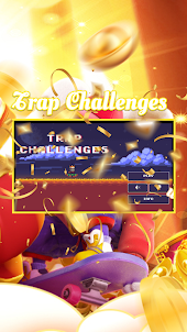 Trap Challenges