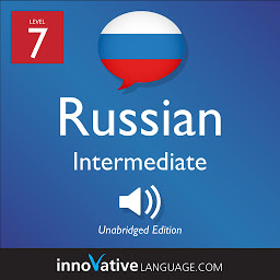 Icon image Learn Russian - Level 7: Intermediate Russian, Volume 1: Lessons 1-25