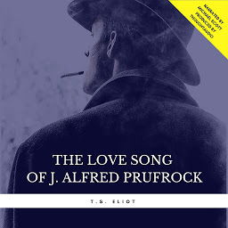 Obraz ikony: The Love Song of J. Alfred Prufrock