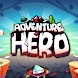 Adventure hero - Androidアプリ