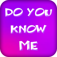 How much do you know me