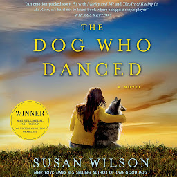 Icon image The Dog Who Danced: A Novel