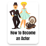 Cover Image of Descargar How to Become an Actor  APK