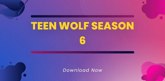 Teen Wolf season 6