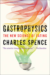Icon image Gastrophysics: The New Science of Eating