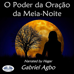 Icon image O Poder Da Oração Da Meia-Noite: (Portugues Do Brasil)
