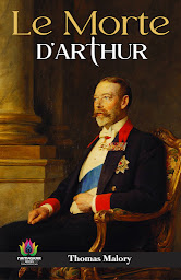 Icon image Le Morte D'Arthur: Le Morte D'Arthur – Audiobook