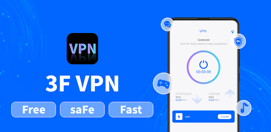 3F VPN - Super Fast, Safe VPN