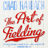 The Art of Fielding - Chad Harbach icon