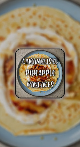 Caramelised pineapple pancakes