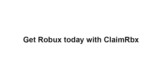 ClaimRbx: Get Robux