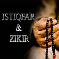 ISTIQFAR & ZIKIR